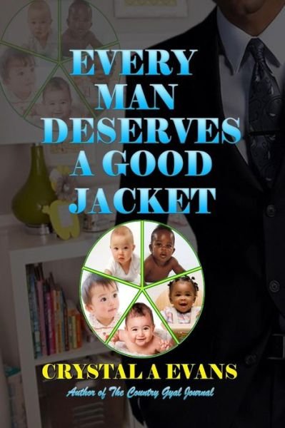 Cover for Crystal Evans · Every Man Deserves a Good Jacket (Pocketbok) (2014)