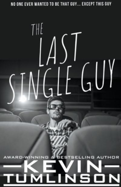 Cover for Kevin Tumlinson · The Last Single Guy (Paperback Book) (2021)