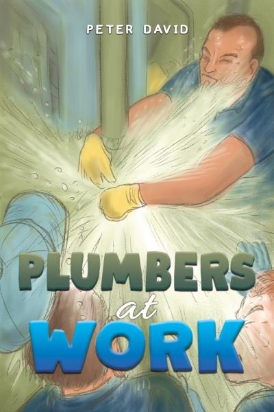 Cover for Peter David · Plumbers at Work (Paperback Bog) (2024)