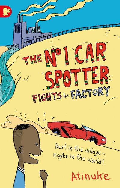Cover for Atinuke · The No. 1 Car Spotter Fights the Factory - Walker Racing Reads (Pocketbok) (2016)