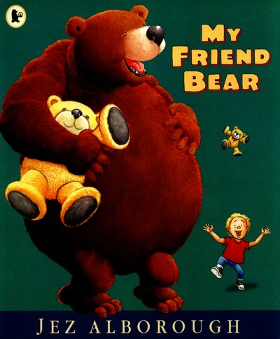 Cover for Jez Alborough · My Friend Bear - Eddy and the Bear (Paperback Book) (2016)