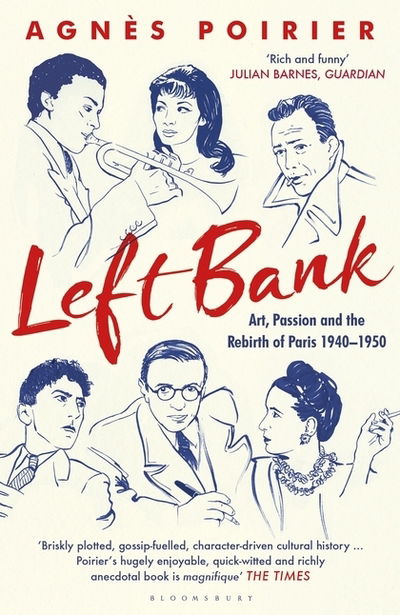 Cover for Agnes Poirier · Left Bank: Art, Passion and the Rebirth of Paris 1940–1950 (Taschenbuch) (2018)