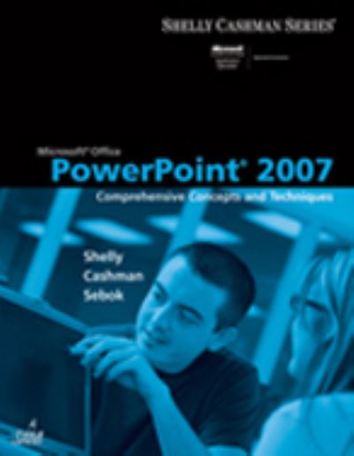 Cover for Sebok, Susan (NA) · Microsoft? Office PowerPoint 2007: Comprehensive Concepts and Techniques (Paperback Book) (2007)