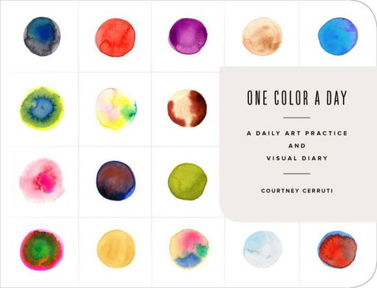 Cover for Courtney Cerruti · One Color a Day Sketchbook: A Daily Art Practice and Visual Diary (MISC) (2020)