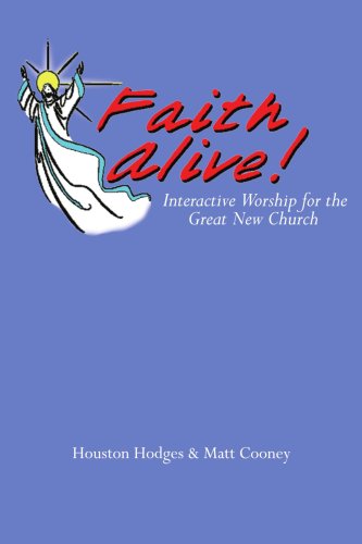 Cover for Houston Hodges · Faith Alive: Interactive Worship for the Great New Church (Paperback Book) (2005)