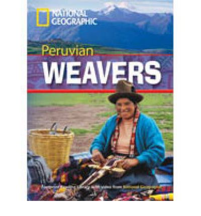 Cover for National Geographic · Peruvian Weavers + Book with Multi-ROM: Footprint Reading Library 1000 (Book) [New edition] (2008)