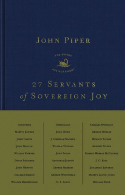 Cover for John Piper · 27 Servants of Sovereign Joy: Faithful, Flawed, and Fruitful (Hardcover bog) (2022)