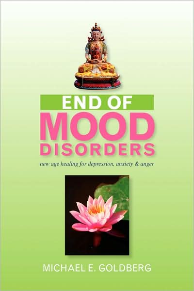 Cover for Michael E. Goldberg · End of Mood Disorders (Hardcover Book) (2008)