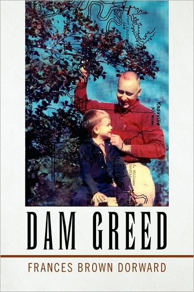 Cover for Frances Brown Dorward · Dam Greed (Hardcover Book) (2009)
