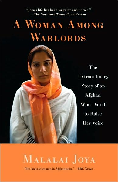 Cover for Malalai Joya · A Woman Among Warlords: The Extraordinary Story of an Afghan Who Dared to Raise Her Voice (Paperback Book) (2011)