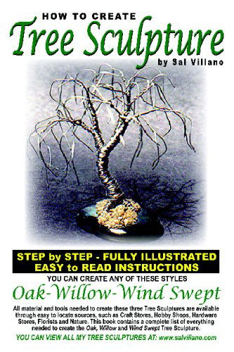 Cover for Sal Villano · How to Create Tree Sculpture: Step by Step Instructions - Fully Illustrated (Paperback Book) (2005)