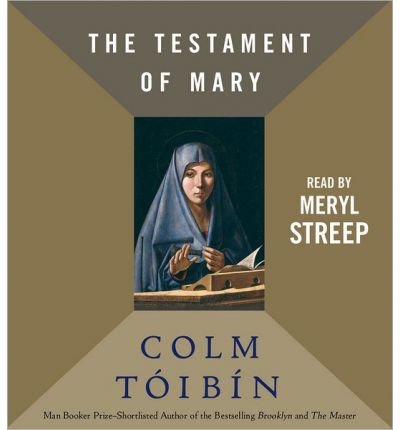 Cover for Colm Toibin · The Testament of Mary (Lydbog (CD)) [Unabridged edition] (2013)