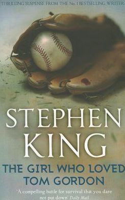 Cover for Stephen King · The Girl Who Loved Tom Gordon (Pocketbok) (2011)