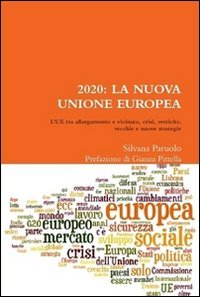 Cover for Silvana Paruolo · 2020: La Nuova Unione Europea (Hardcover Book) [Italian, Prima edition] (2011)