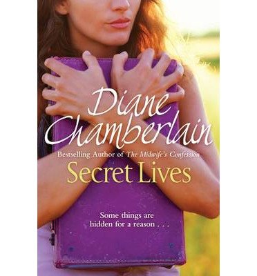 Cover for Diane Chamberlain · Secret Lives (N/A) [Main Market Ed. edition] (2014)
