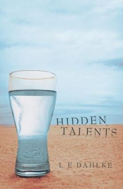 Cover for L E Dahlke · Hidden Talents (Paperback Book) (2011)