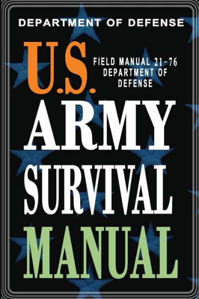 Cover for Department of Defense · U.S. Army Survival Manual (Paperback Book) (2011)