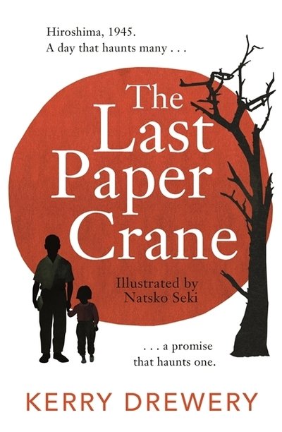 Cover for Kerry Drewery · The Last Paper Crane (Paperback Bog) (2020)