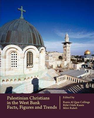 Cover for Mitri Raheb · Palestinian Christians in the West Bank: Facts, Figures and Trends (Paperback Bog) (2012)