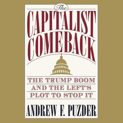 Cover for Andrew F. Puzder · The Capitalist Comeback Lib/E (CD) (2018)