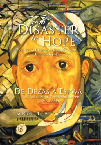 Cover for Nicole Titus · From Disaster to Hope: Interviews with Persons Affected by the 2010 Haiti Earthquake (Hardcover Book) [Multilingual edition] (2012)