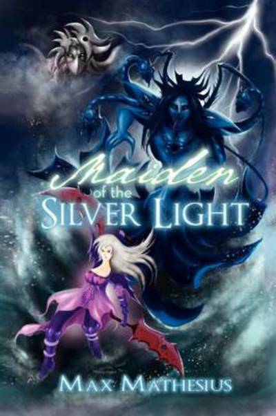 Cover for Max Mathesius · Maiden of the Silver Light: Season 3 (Paperback Book) (2012)