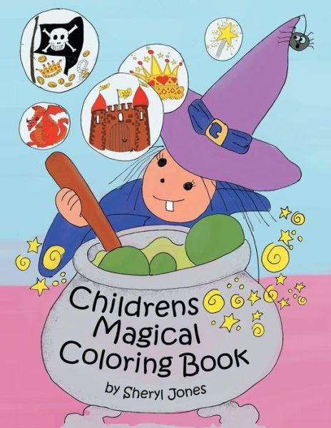 Cover for Sheryl Jones · Childrens Magical Colouring Book (Taschenbuch) (2013)