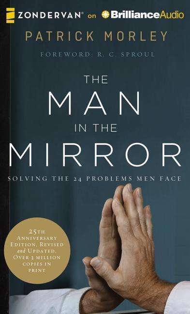 Cover for Patrick Morley · The Man in the Mirror: Solving the 24 Problems men Face (CD) (2014)