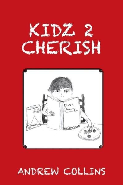 Cover for Andrew Collins · Kidz 2 Cherish (Paperback Book) (2014)