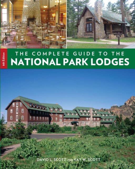 Cover for David Scott · Complete Guide to the National Park Lodges (Taschenbuch) [Eighth edition] (2015)