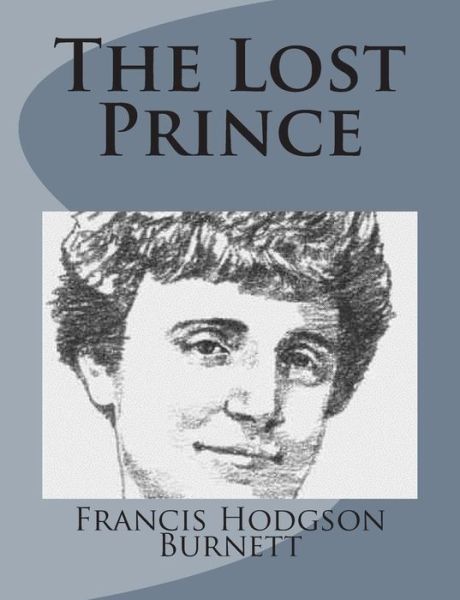 Cover for Francis Hodgson Burnett · The Lost Prince (Paperback Book) (2014)