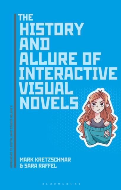 Cover for Kretzschmar, Dr. Mark (University of Wyoming, USA) · The History and Allure of Interactive Visual Novels - Approaches to Digital Game Studies (Paperback Book) (2025)