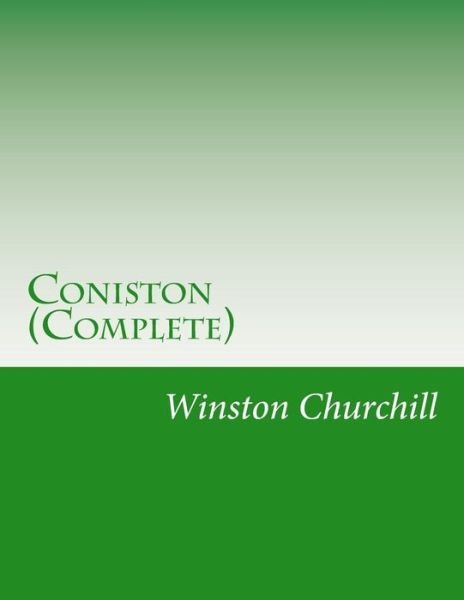 Cover for Winston Churchill · Coniston (Complete) (Paperback Book) (2014)