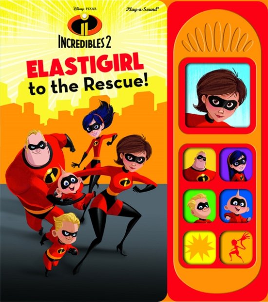Cover for PI Kids · Disney Pixar Incredibles 2: Elastigirl to the Rescue! Sound Book (Tavlebog) (2018)