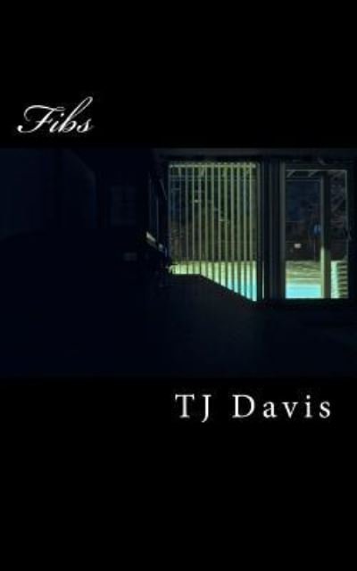 Cover for T J Davis · Fibs (Pocketbok) (2015)