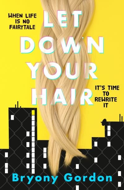 Cover for Bryony Gordon · Let Down Your Hair (Paperback Bog) (2022)
