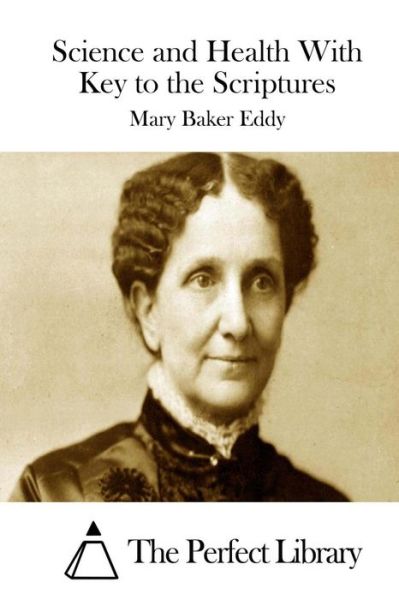 Cover for Mary Baker Eddy · Science and Health with Key to the Scriptures (Paperback Book) (2015)