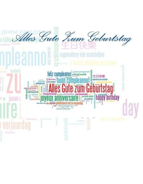 Cover for 40 Geburtstag in Allen Kategorien · Alles Gute Zum Geburtstag: Feier Und Memory Book (Paperback Bog) (2015)