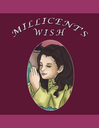 Patricia A Grego · Millicent's Wish (Paperback Book) (2015)