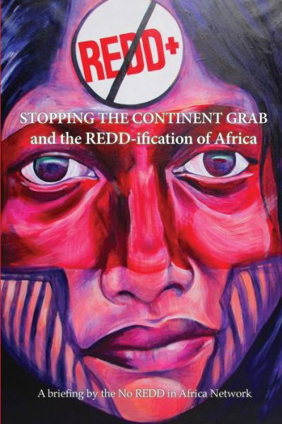 Cover for Nnimmo Bassey · Stopping the Continent Grab and the REDD-ification of Africa (Paperback Book) (2015)