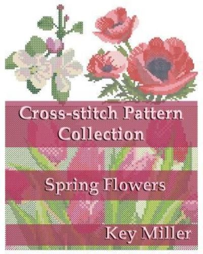 Cover for Key Miller · Cross-Stitch Pattern Collection (Paperback Book) (2017)