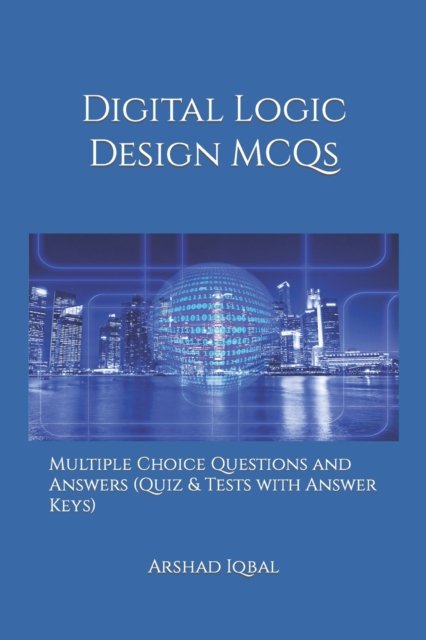 Cover for Arshad Iqbal · Digital Logic Design MCQs (Paperback Book) (2017)