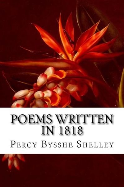 Cover for Percy Bysshe Shelley · Poems Written In 1818 (Paperback Book) (2015)