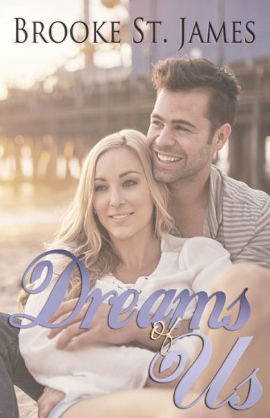 Cover for Brooke St James · Dreams of Us (Paperback Book) (2016)