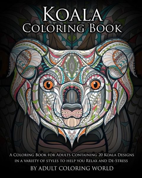 Cover for Adult Coloring World · Koala Coloring Book (Pocketbok) (2016)