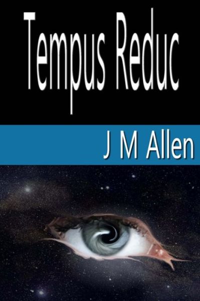 Cover for J M Allen · Tempus Reduc (Paperback Book) (2016)