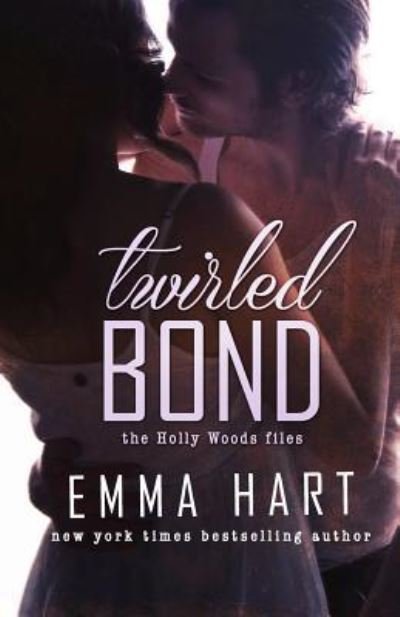 Cover for Emma Hart · Twirled Bond (Pocketbok) (2016)