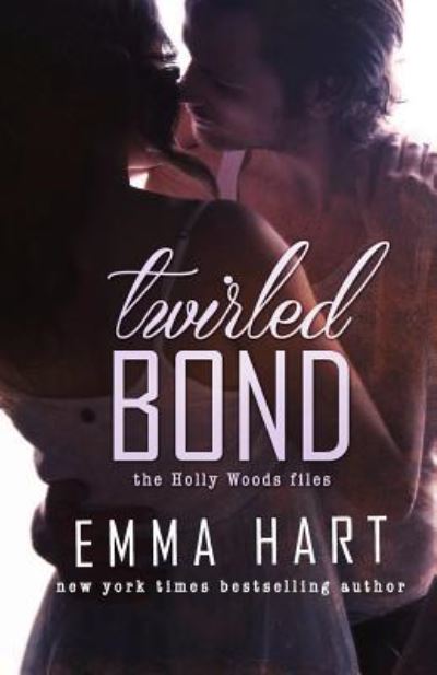 Cover for Emma Hart · Twirled Bond (Taschenbuch) (2016)