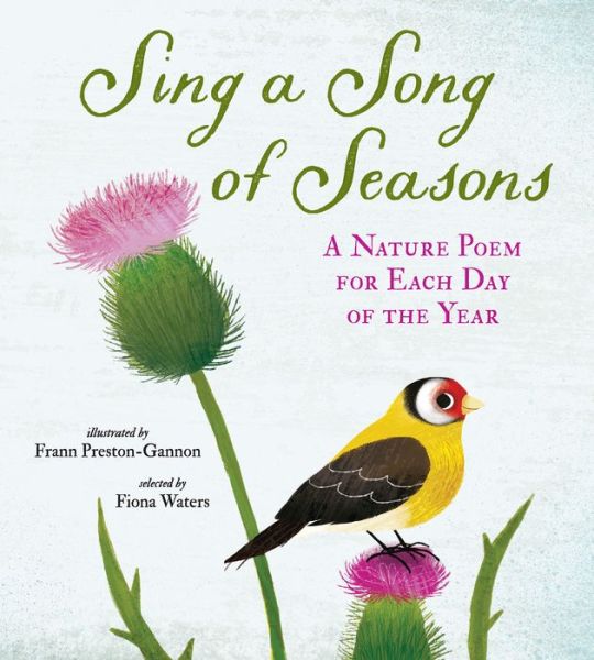 Cover for Frann Preston-Gannon · Sing a Song of Seasons: A Nature Poem for Each Day of the Year (Hardcover Book) (2018)