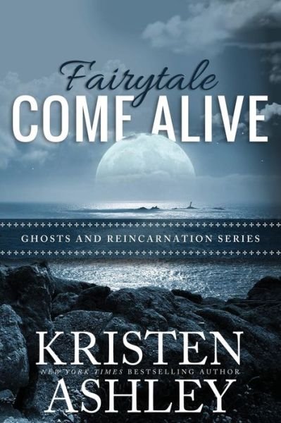 Cover for Kristen Ashley · Fairytale Come Alive (Paperback Bog) (2017)